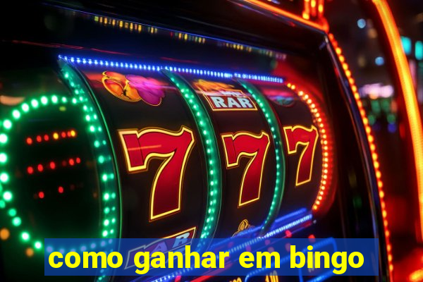 como ganhar em bingo